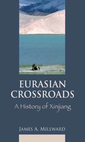 Книга Eurasian Crossroads James A. Millward