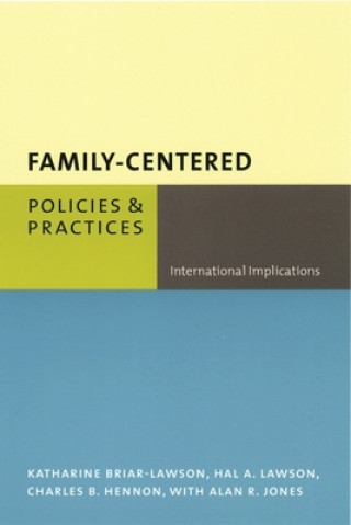 Kniha Family-Centered Policies and Practices Alan R. Jones