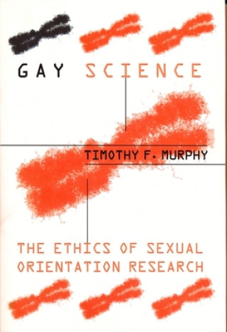 Książka Gay Science Timothy F. Murphy