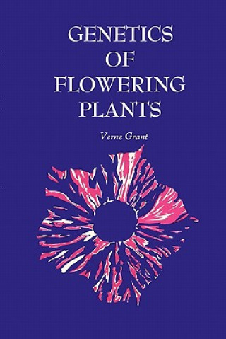 Książka Genetics of Flowering Plants Verne Grant