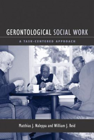 Könyv Gerontological Social Work Matthias Naleppa