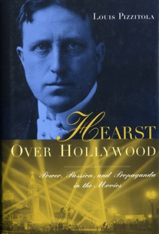 Książka Hearst Over Hollywood Louis Pizzitola