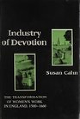 Libro Industry of Devotion Susan K. Cahn