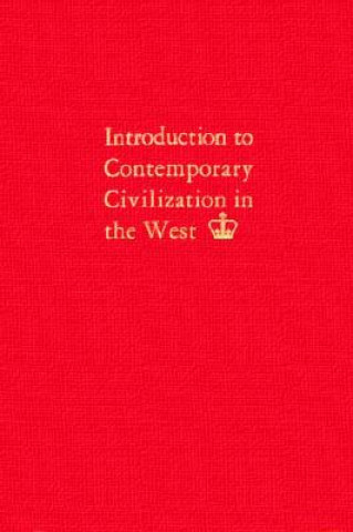 Könyv Introduction to Contemporary Civilization in the West Contemporary Civilization Staff of Columbia College