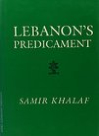 Livre Lebanon's Predicament Samir Khalaf