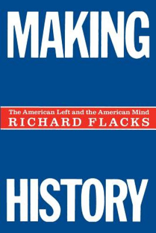 Carte Making History Richard Flacks