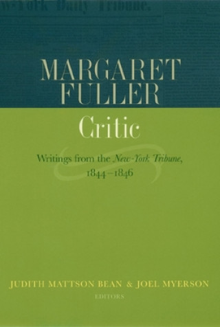 Kniha Margaret Fuller, Critic Margaret Fuller