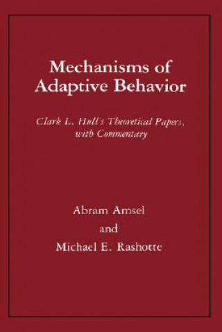 Carte Mechanisms of Adaptive Behavior Michael E. Rashotte