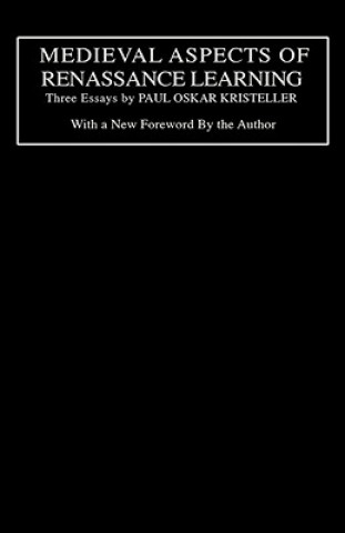 Knjiga Medieval Aspects of Renaissance Learning Paul Oskar Kristeller