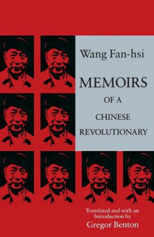 Kniha Memoirs of a Chinese Revolutionary Fan-Hsi Wang