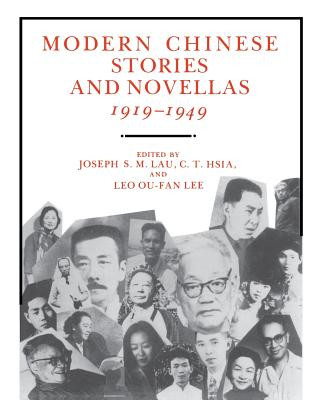 Carte Modern Chinese Stories and Novellas, 1919-1949 Joseph Lau