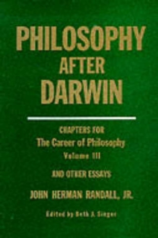 Kniha Philosophy After Darwin John Herman Randall