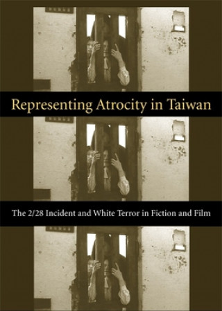 Book Representing Atrocity in Taiwan Sylvia Li-Chun Lin