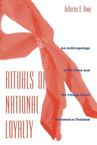 Livre Rituals of National Loyalty Katherine A. Bowie