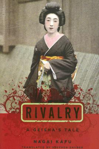 Könyv Rivalry Nagai Kafu