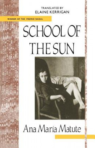 Kniha School of the Sun Ana Maria Matute