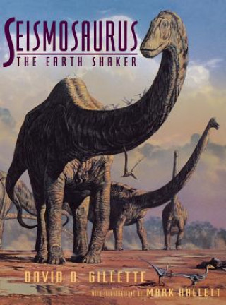 Könyv Seismosaurus David D. Gillette