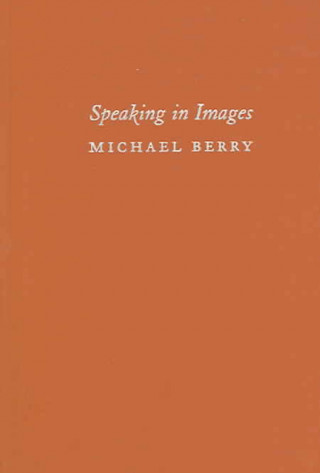 Книга Speaking in Images Michael Berry