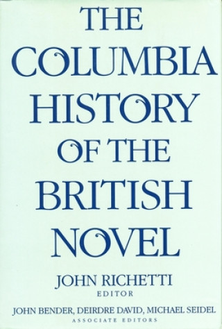 Könyv Columbia History of the British Novel John Richetti