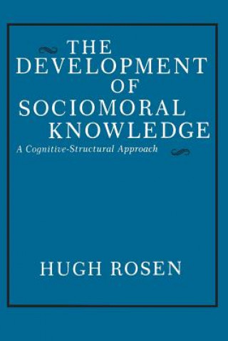 Carte Development of Sociomoral Knowledge Hugh Rosen