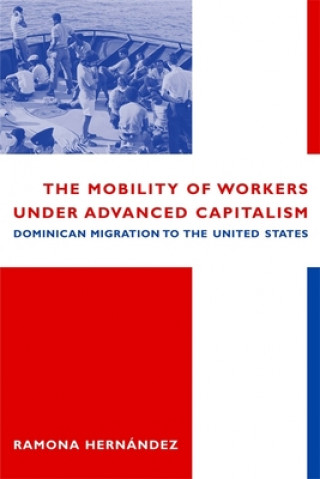 Book Mobility of Workers Under Advanced Capitalism Ramona Hernandez