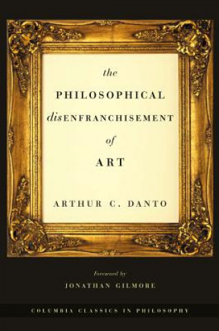 Book Philosophical Disenfranchisement of Art Arthur Coleman Danto