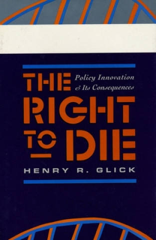 Kniha Right to Die Henry R. Glick