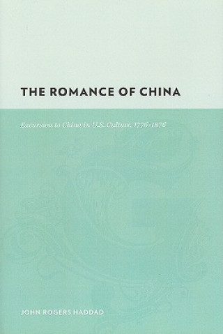 Livre Romance of China John Rogers Haddad