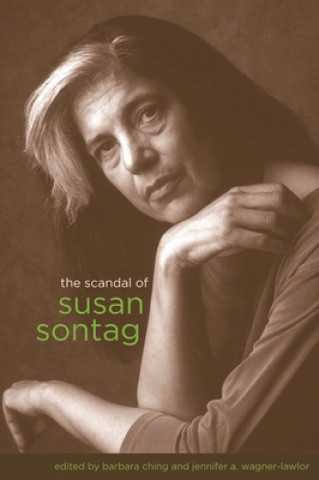 Kniha Scandal of Susan Sontag Barbara Ching