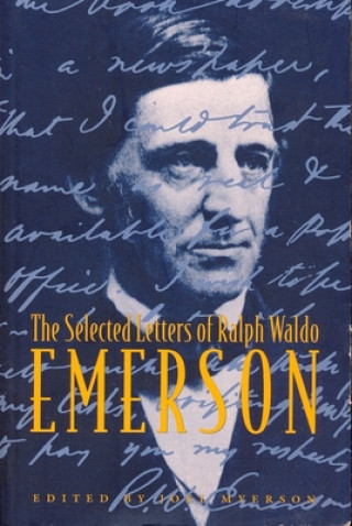 Knjiga Selected Letters of Ralph Waldo Emerson Ralph Waldo Emerson