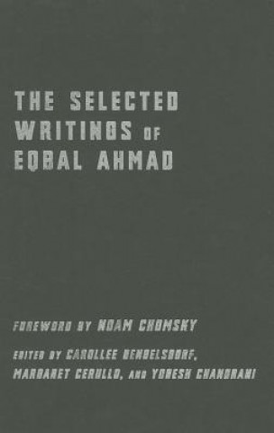 Kniha Selected Writings of Eqbal Ahmad Eqbal Ahmad