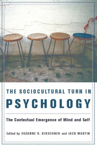 Carte Sociocultural Turn in Psychology Suzanne Kirschner