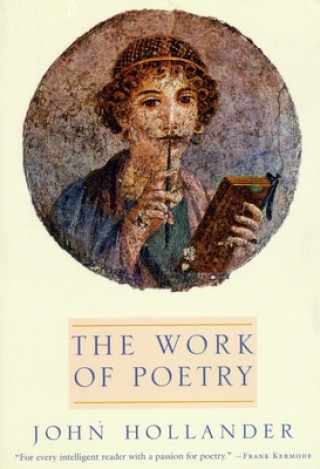 Kniha Work of Poetry John Hollander