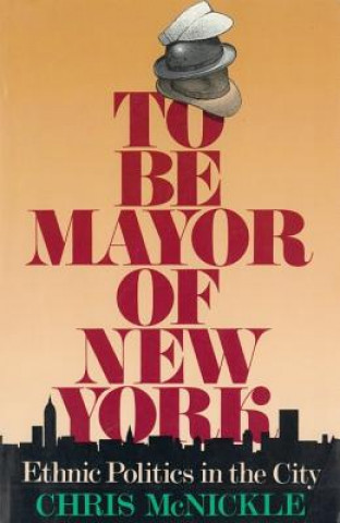 Book To Be Mayor of New York Chris McNickle