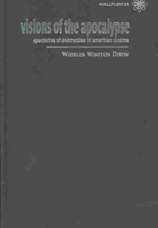 Kniha Visions of the Apocalypse Wheeler Winston Dixon
