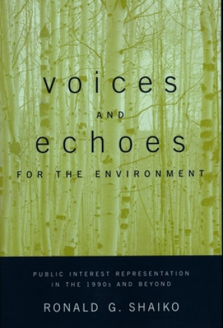 Kniha Voices and Echoes for the Environment Ronald G. Shaiko