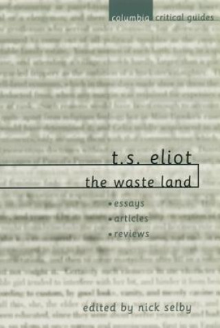 Kniha T. S. Eliot - The "Waste Land" T S Eliot