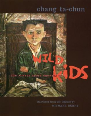 Kniha Wild Kids Chang Ta-Chun