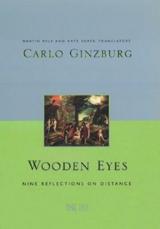 Carte Wooden Eyes Carlo Ginzburg
