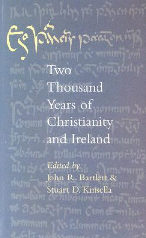 Carte Two Thousand Years of Christianity and Ireland John R. Bartlett