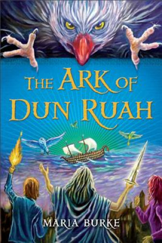 Könyv Ark of Dun Ruah Maria Burke