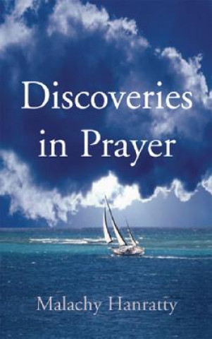 Kniha Discoveries in Prayer Malachy Hanratty