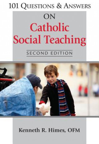 Książka 101 Questions & Answers on Catholic Social Teaching Kenneth R. Himes