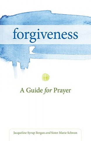 Kniha Forgiveness Sister Marie Schwan