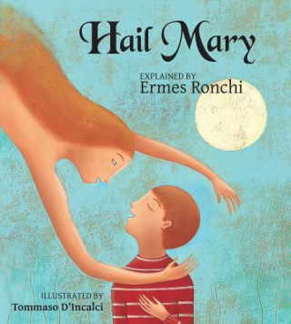 Könyv Hail Mary Ermes Ronchi