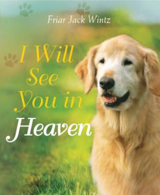 Carte I Will See You in Heaven Jack Wintz