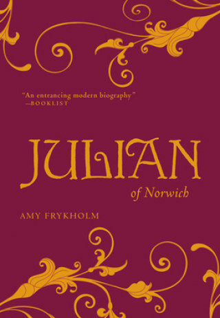 Könyv Julian of Norwich Amy Johnson Frykholm