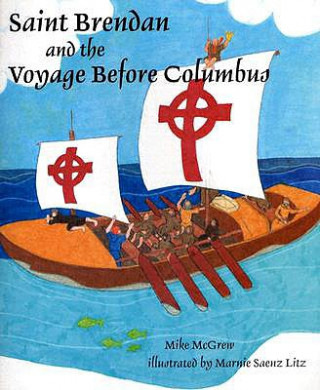 Buch Saint Brendan and the Voyage Before Columbus Michael McGrew