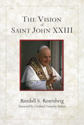 Kniha Vision of St. John XXIII Randall S. Rosenberg