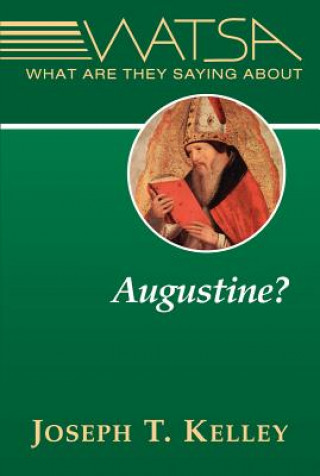 Buch What are They Saying About Augustine? Joseph T. Kelley